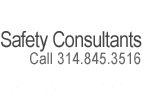 Safety Consutants - Call 314.845.3516